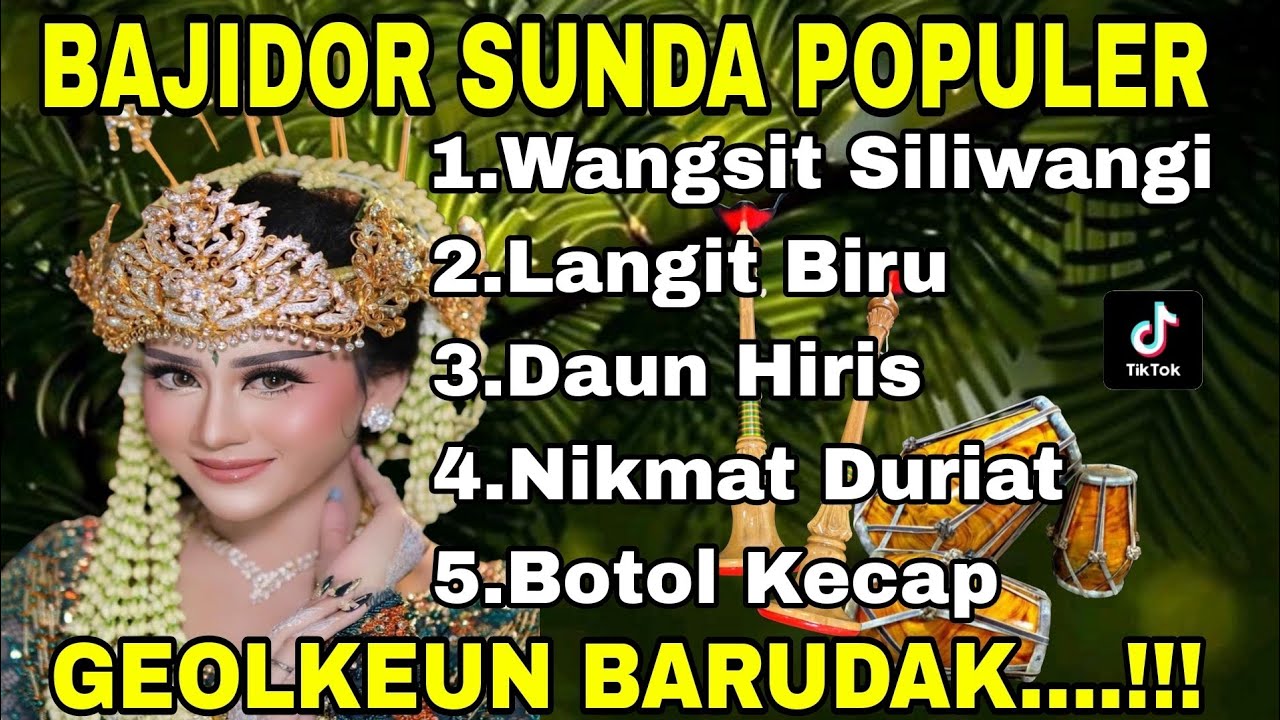 BAJIDOR SUNDA POPULER ~ WANGSIT SILIWANGI | VIRAL 2025 | GEOLKEUN BARUDAK....!!!! 