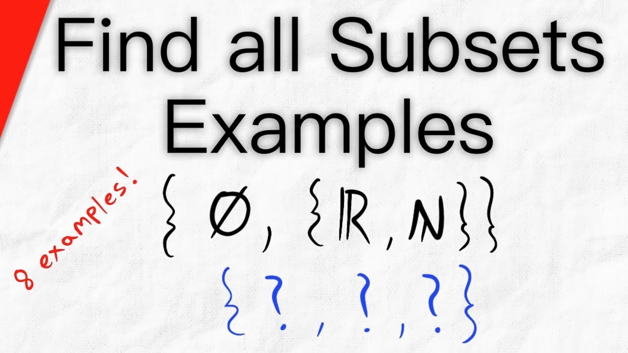 Find All Subsets of a Set (Example Problems) | Set Theory Exercises