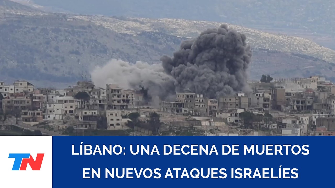 MEDIO ORIENTE: Una decena de muertos en nuevos ataques israelíes en Líbano