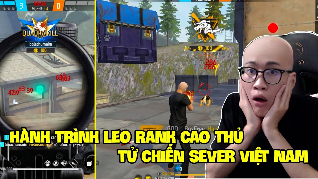 Hành Trình Leo Rank Cao Thủ Tử Chiến Sever Việt Nam. Gặp Toàn Hack. Box Phải Gánh Team Còng Lưng