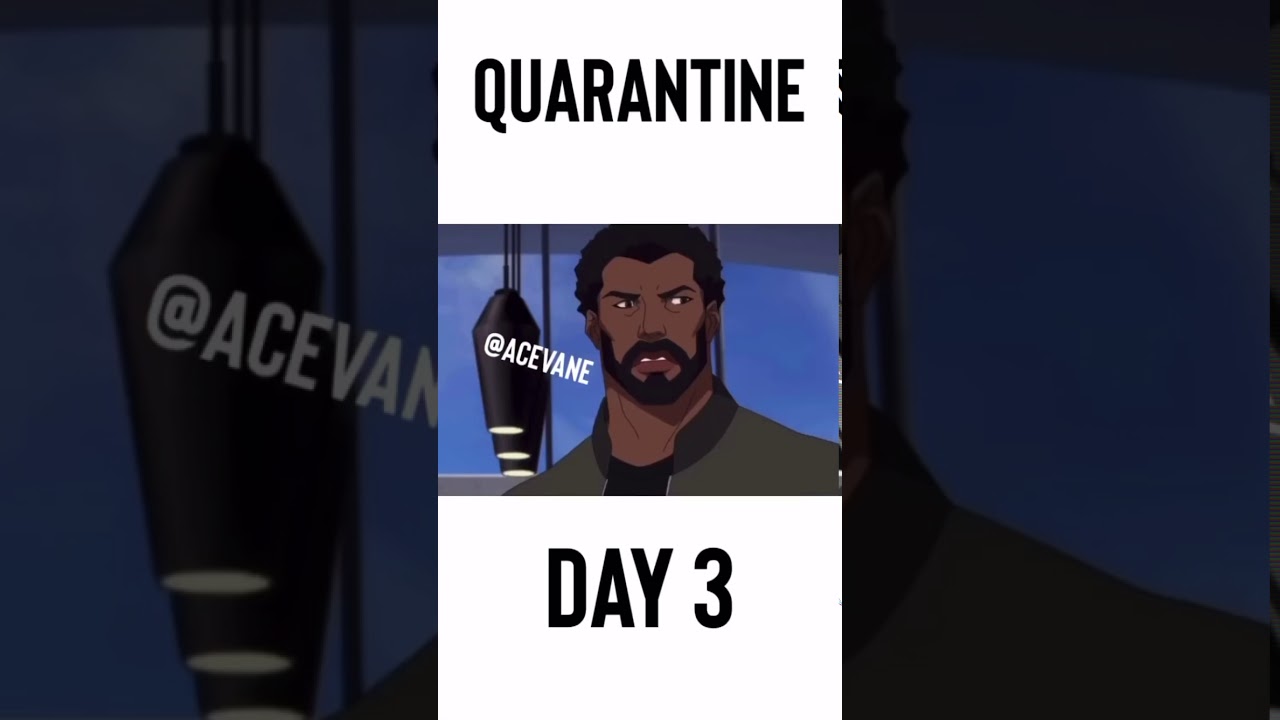Acevane&rsquo;s Quarantine part 3