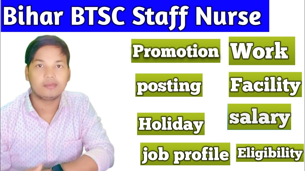 Bihar BTSC Staff Nurse Exam 2025 | Job profile| Pramotion| Salary| Holiday|Salary