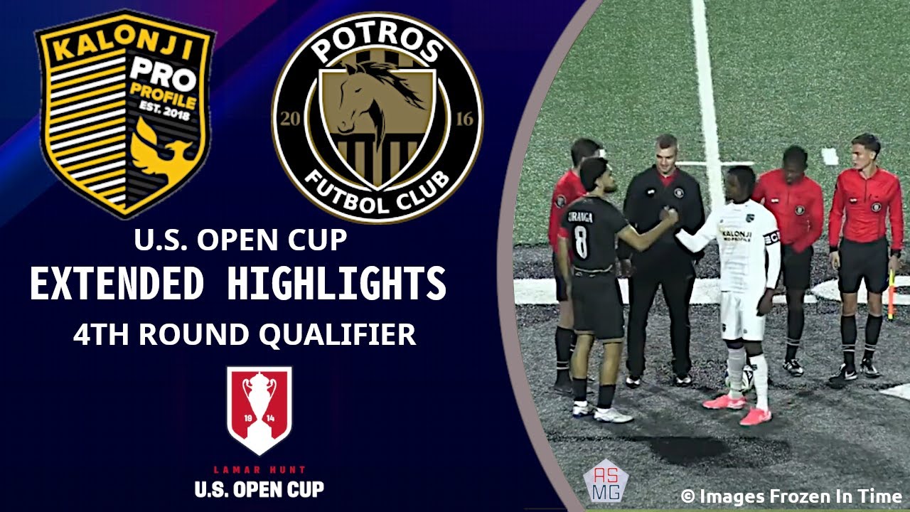 [EXTENDED HIGHLIGHTS] Kalonji Pro Profile vs Potros FC (U. S.  Open Cup)