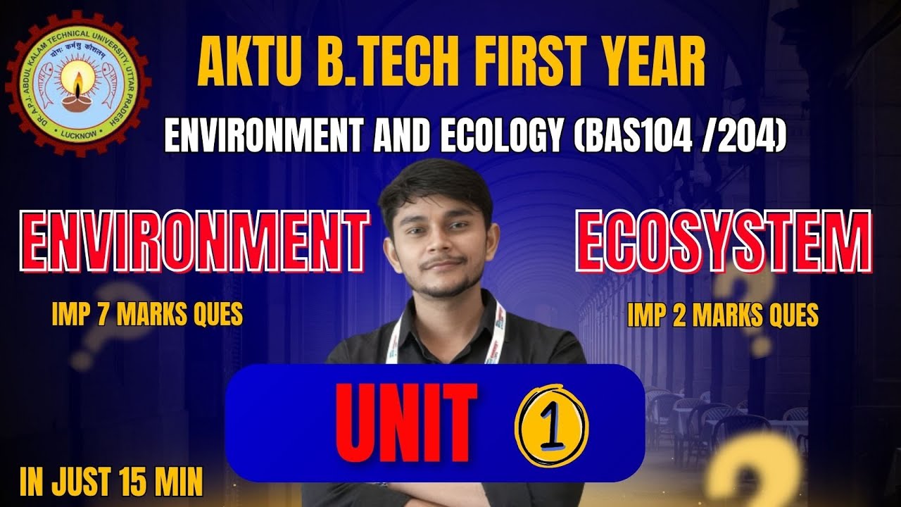 EVS Unit 1 OneShot | AKTU Environment & Ecology 1st Year | Important Questions | CAMPUS CIRCUIT