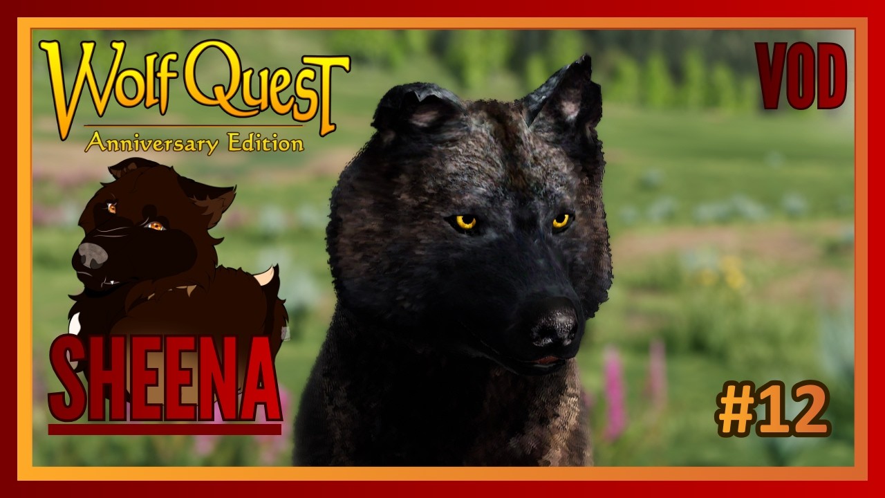 WolfQuest Anniversary Edition - SHEENA - VOD #12