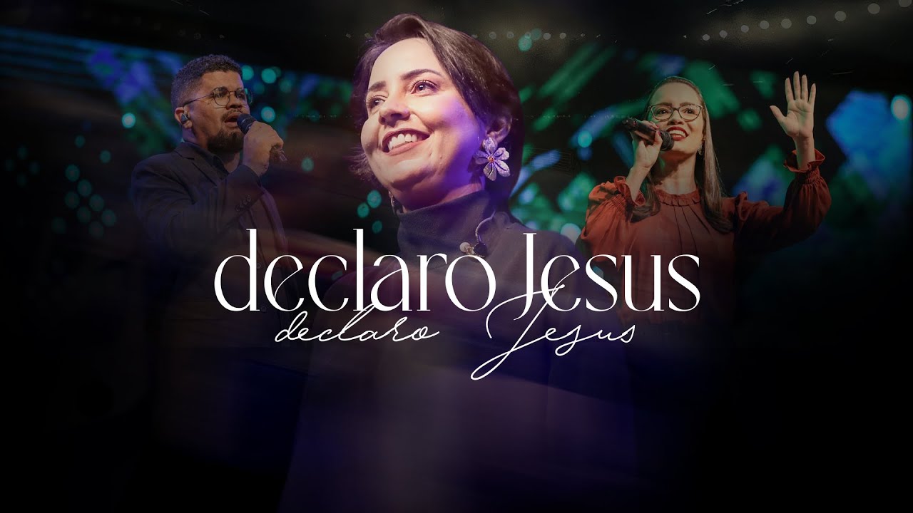 Declaro Jesus | Música Verbo Sede