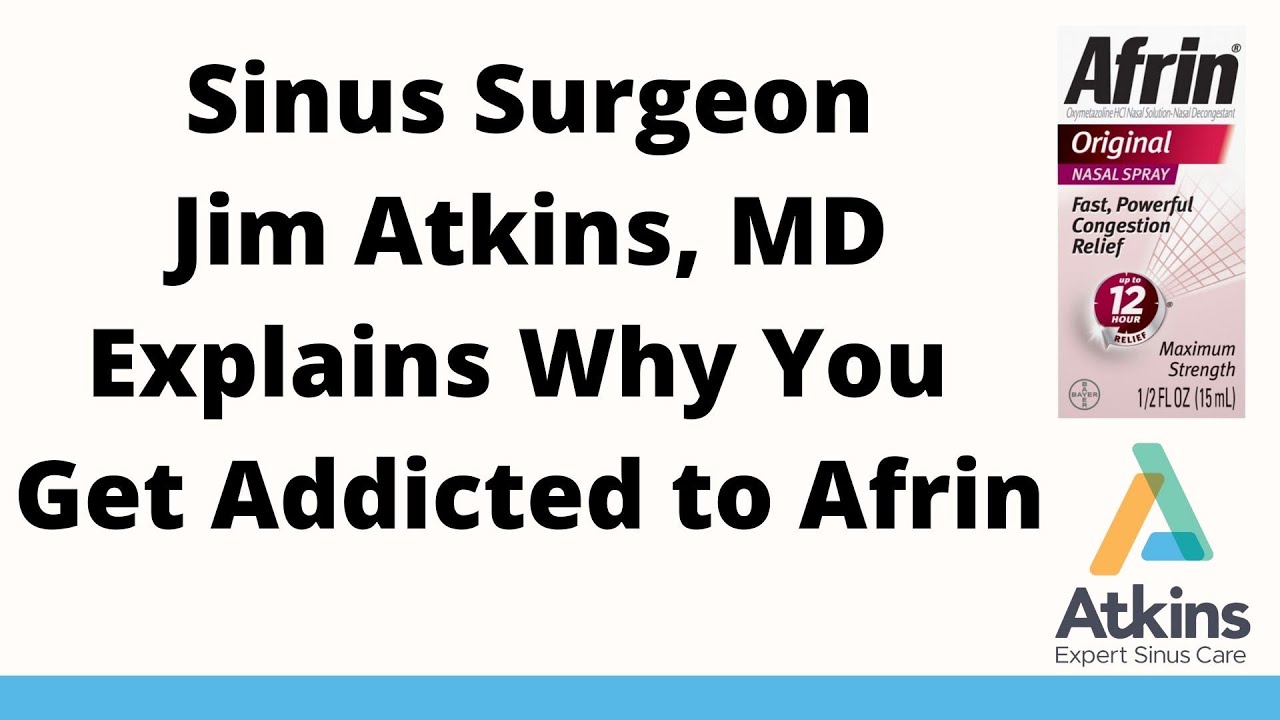 Afrin Addiction Explained || Atkins Expert Sinus Care