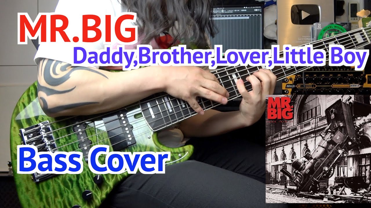 【激ムズ】MR.BIG「Daddy,Brother,Lover Boy」好き勝手に弾いてみた！
