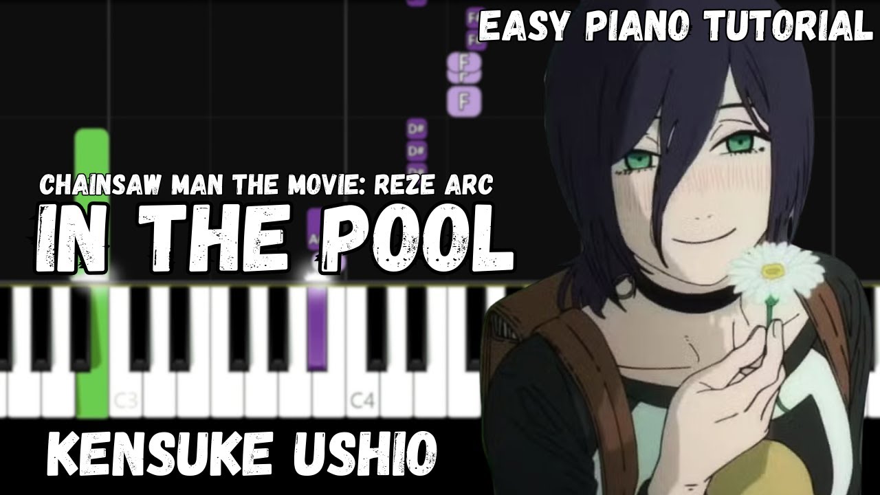 Chainsaw Man The Movie: Reze Arc - In The Pool (Easy Piano Tutorial)