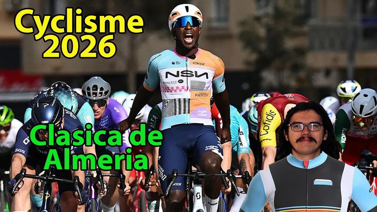 🚴‍♂️Cyclisme 2026🇪🇸 : Clasica de Almeria Débrief (Girmay, Askey, Fretin, Groenewegen...)