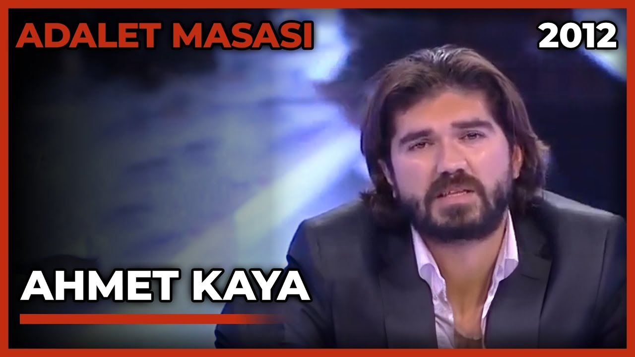 Adalet Masası: Ahmet Kaya - 15.11.2012