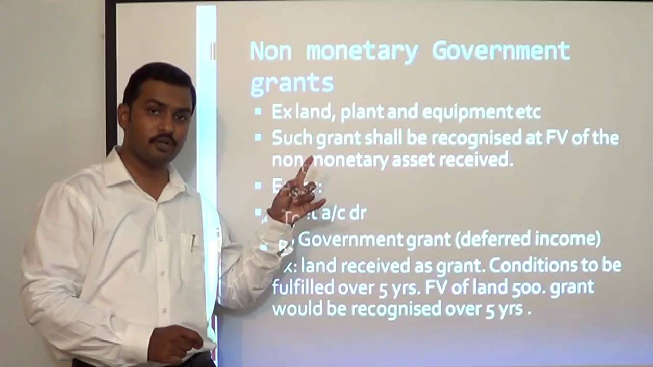 INDAS 20  GOVERNMENT GRANTS LECTURE 1