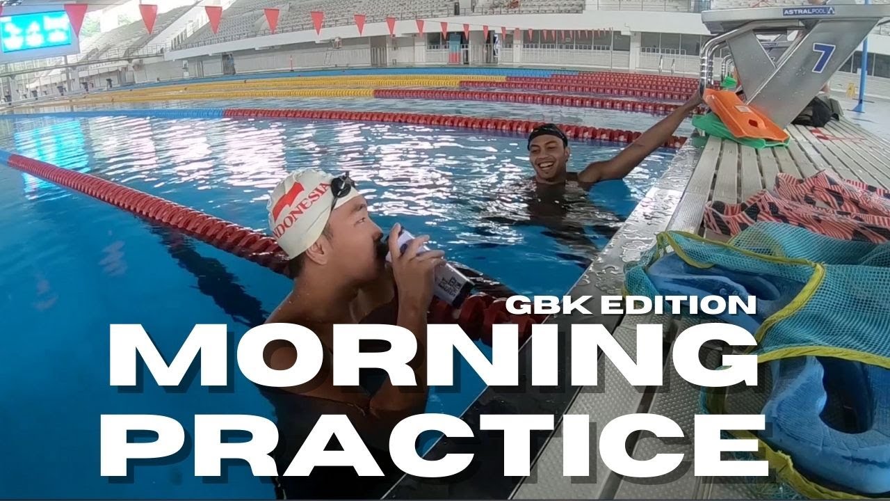 Latihan Renang (Morning Practice) di Aquatic Stadium GBK Jakarta