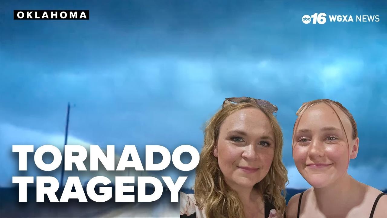 A mother and daughter's lives were taken by a late Oklahoma tornado