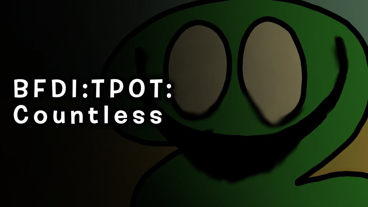 BFDI:TPOT: Countless (2020)