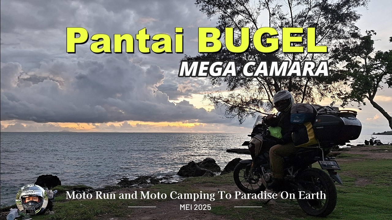 Bikin Penasaran !!! Cuma 40.000 dapet View Senja Syahdu | Motocamp di PANTAI BUGEL MEGA CAMARA