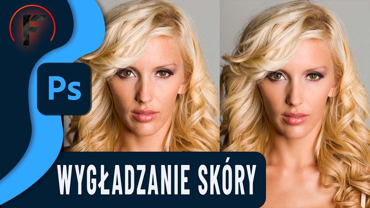 Wygładzanie skóry - Kurs Photoshop