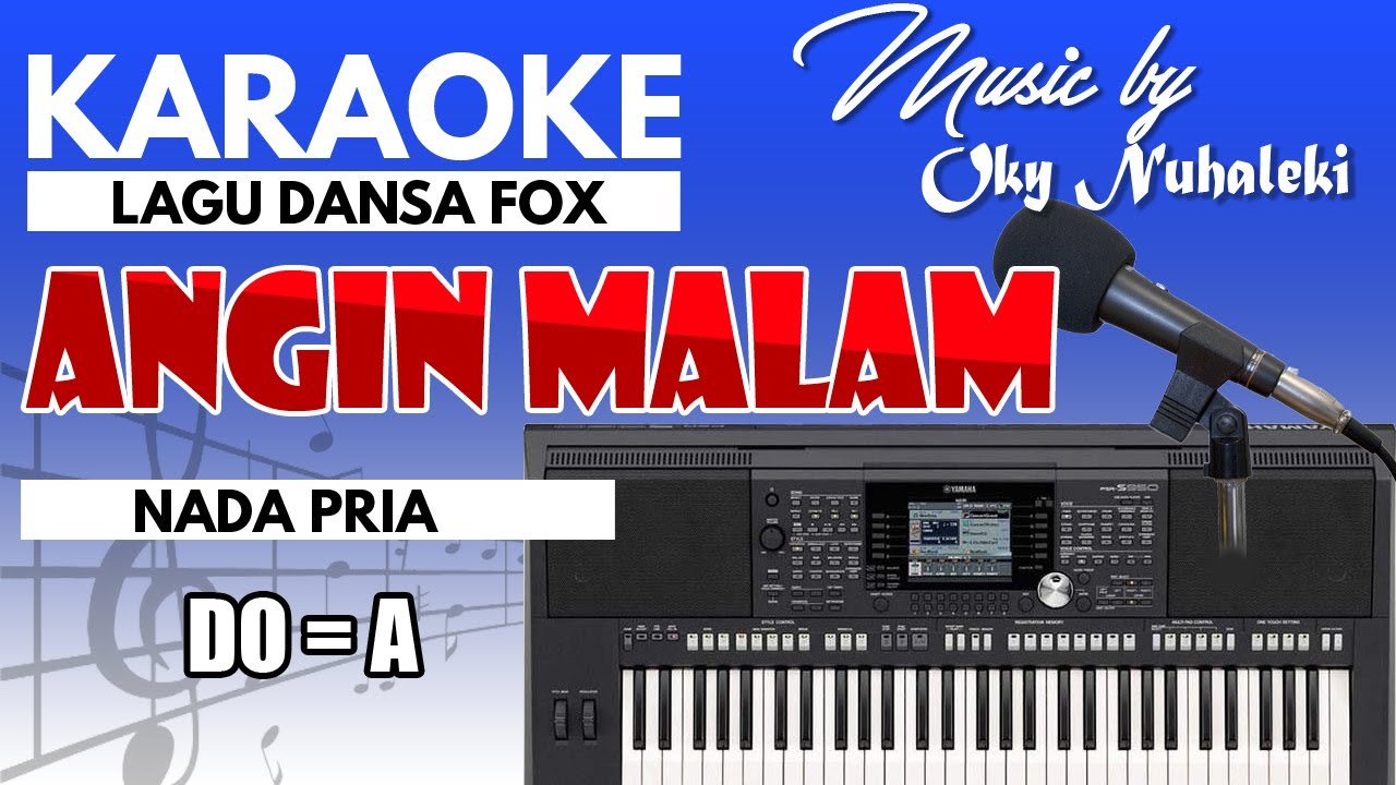 Karaoke Angin Malam ( Dansa Fox ) Nada Pria
