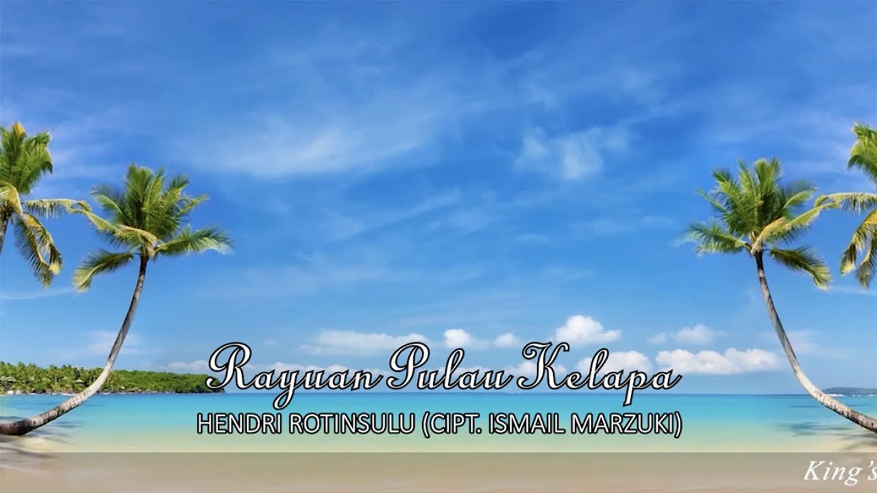Hendri Rotinsulu - Rayuan Pulau Kelapa (Lyric Video)