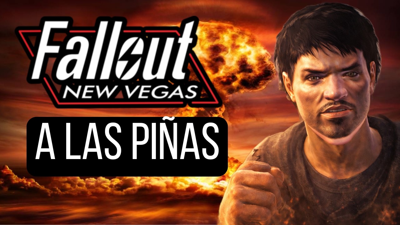 Fallout New Vegas a los golpes