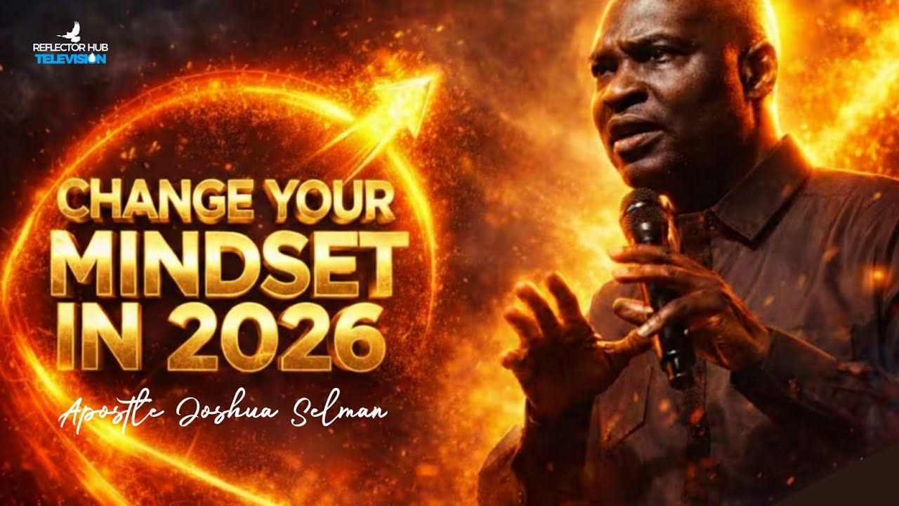 If You Don’t Fix This Mindset in 2026, You Will Stay Stuck | Apostle Joshua Selman