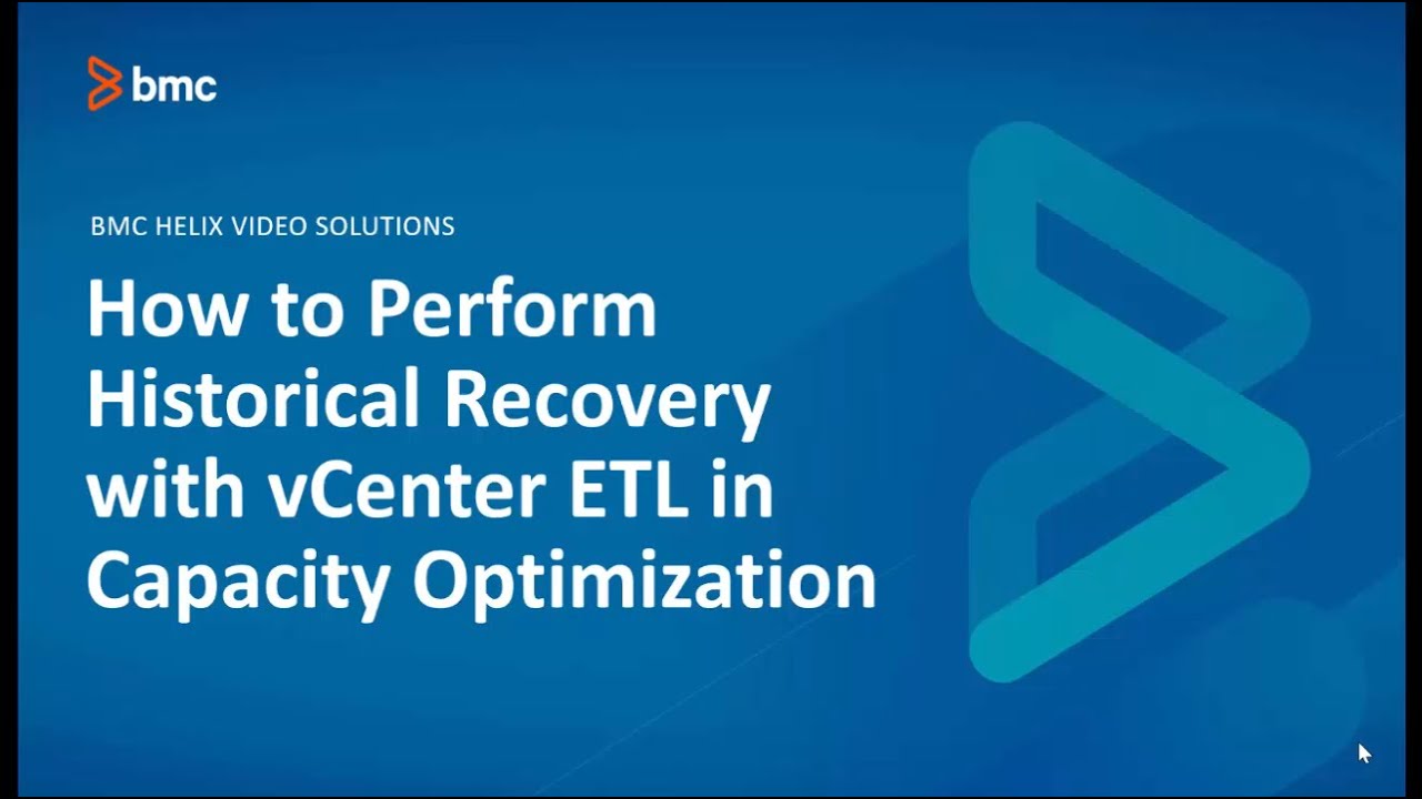BMC TrueSight Capacity Optimization (TSCO) -  How to Perform Historical Recovery with vCenter ETL