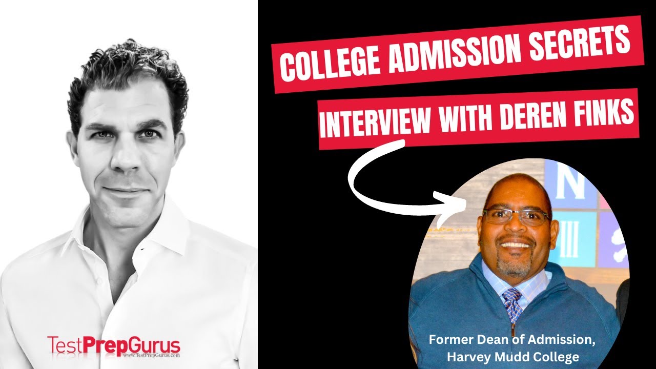 College Admission Secrets -- Interview with former Dean of Admissions at Harvey Mudd College