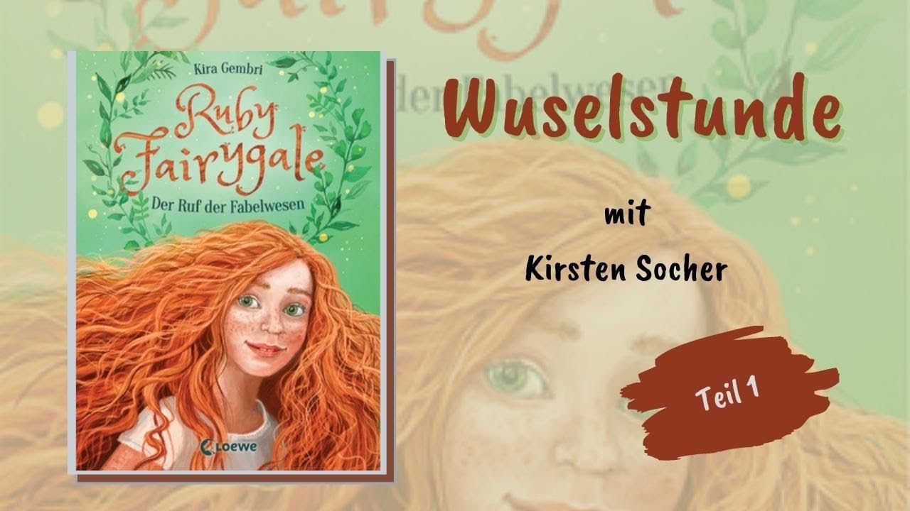 Ruby Fairygale. Der Ruf der Fabelwesen, Teil 1v10 - Wuselstunde mit Kirsten