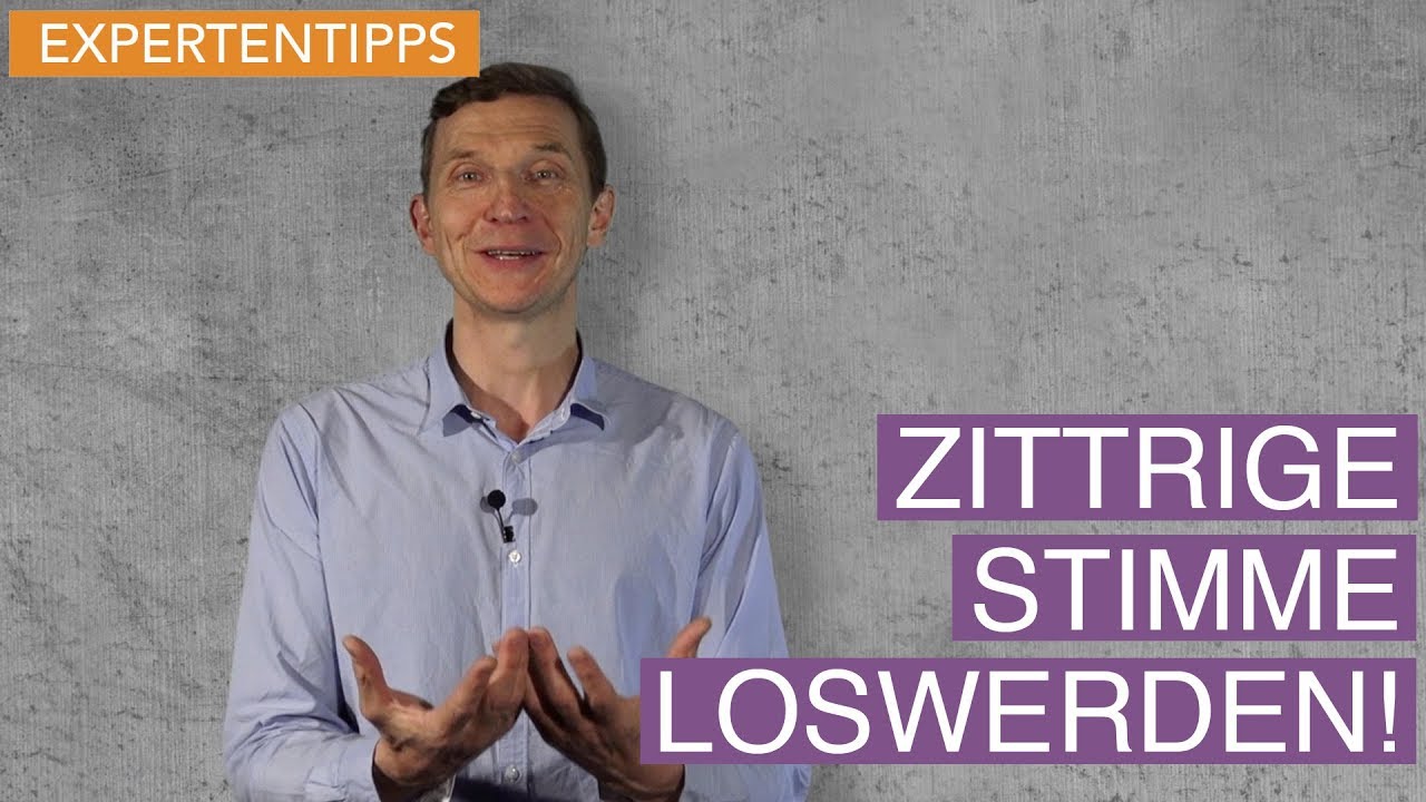 Wie Du die zittrige Stimme los wirst...