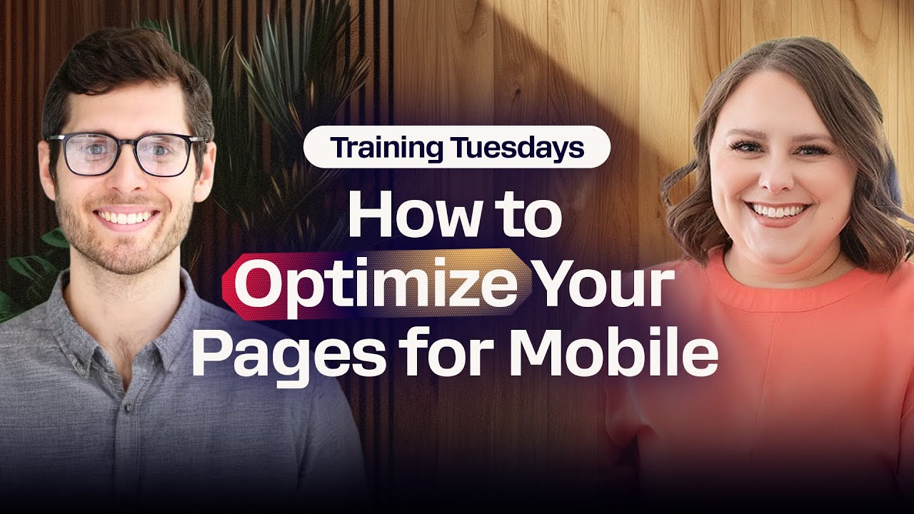 How to Optimize Your ClickFunnels Pages for Mobile | Training Tuesdays #005