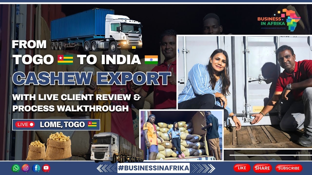 𝐅𝐫𝐨𝐦 𝐓𝐨𝐠𝐨🇹🇬 𝐭𝐨 𝐈𝐧𝐝𝐢𝐚🇮🇳: 𝐂𝐚𝐬𝐡𝐞𝐰 𝐄𝐱𝐩𝐨𝐫𝐭 𝐰𝐢𝐭𝐡 𝐋𝐢𝐯𝐞 𝐂𝐥𝐢𝐞𝐧𝐭 𝐑𝐞𝐯𝐢𝐞𝐰 & 𝐏𝐫𝐨𝐜𝐞𝐬𝐬 𝐖𝐚𝐥𝐤𝐭𝐡𝐫𝐨𝐮𝐠𝐡