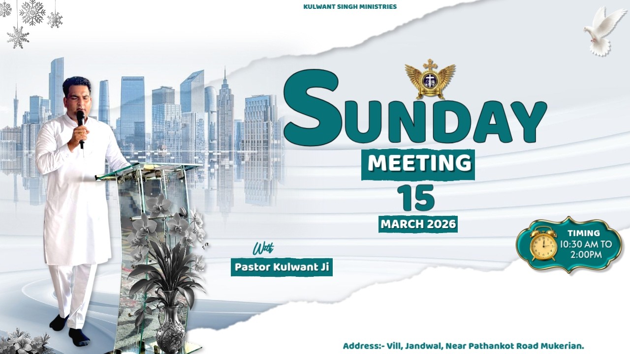 SUNDAY MEETING (15 MARCH 2026) || KULWANT SINGH MINISTRIES