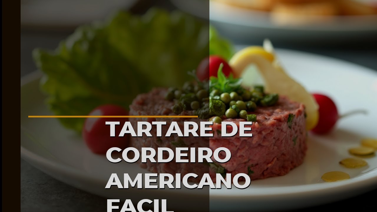 Tartare Americano De Cordeiro Facil E Delicioso