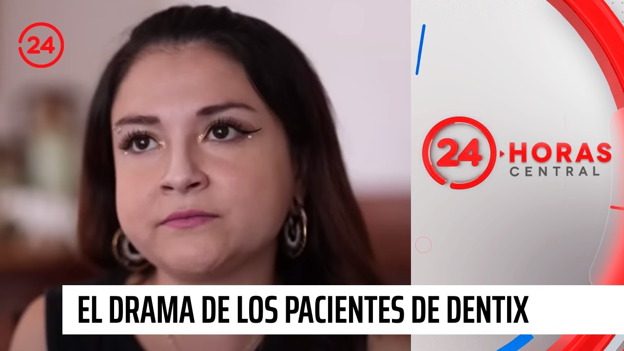 El drama de los pacientes de dentix: clínica dental les arrebató la sonrisa | 24 Horas TVN Chile