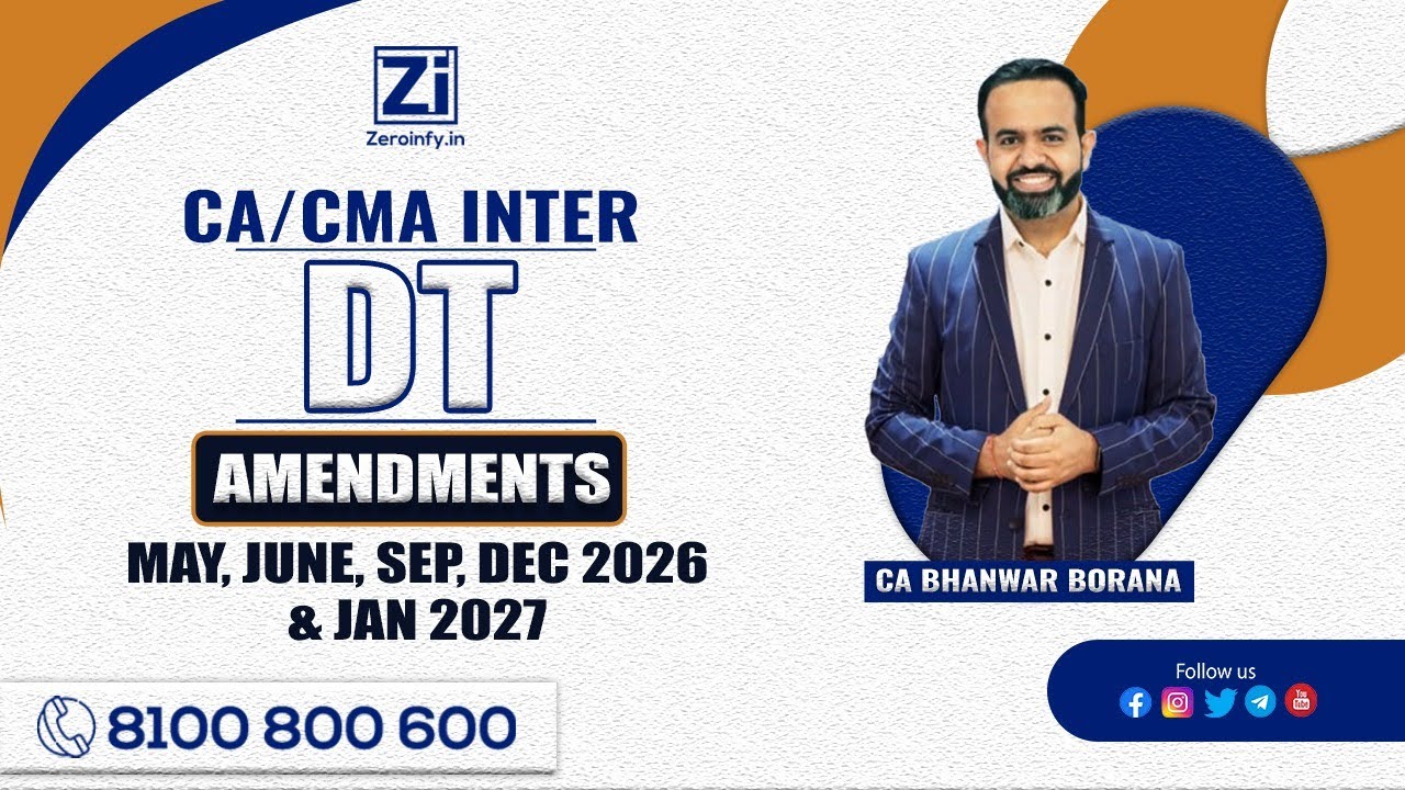 CA/CMA Inter DT Amendments for May, June, Sep, Dec 2026 & Jan 2027 | CA Bhanwar Borana