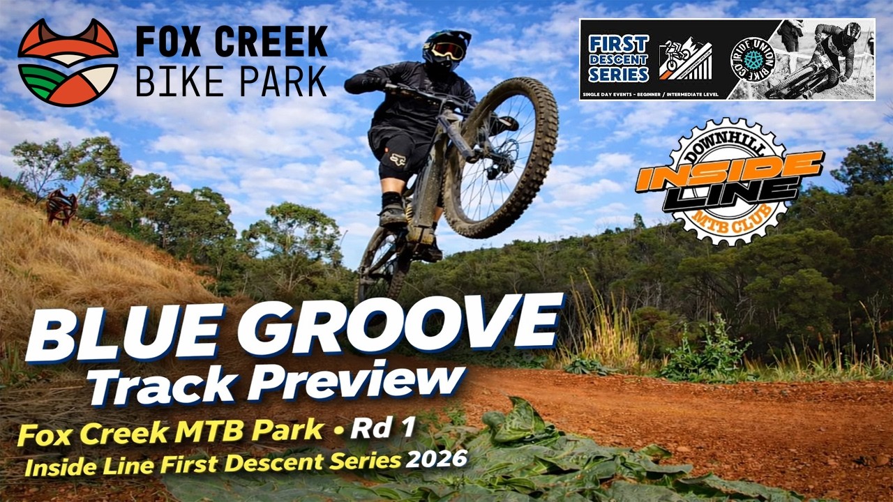 &ldquo;Blue Groove&rdquo; Track Preview &ndash; Fox Creek MTB Park | Rd 1 First Descent Series 2026&rdquo;