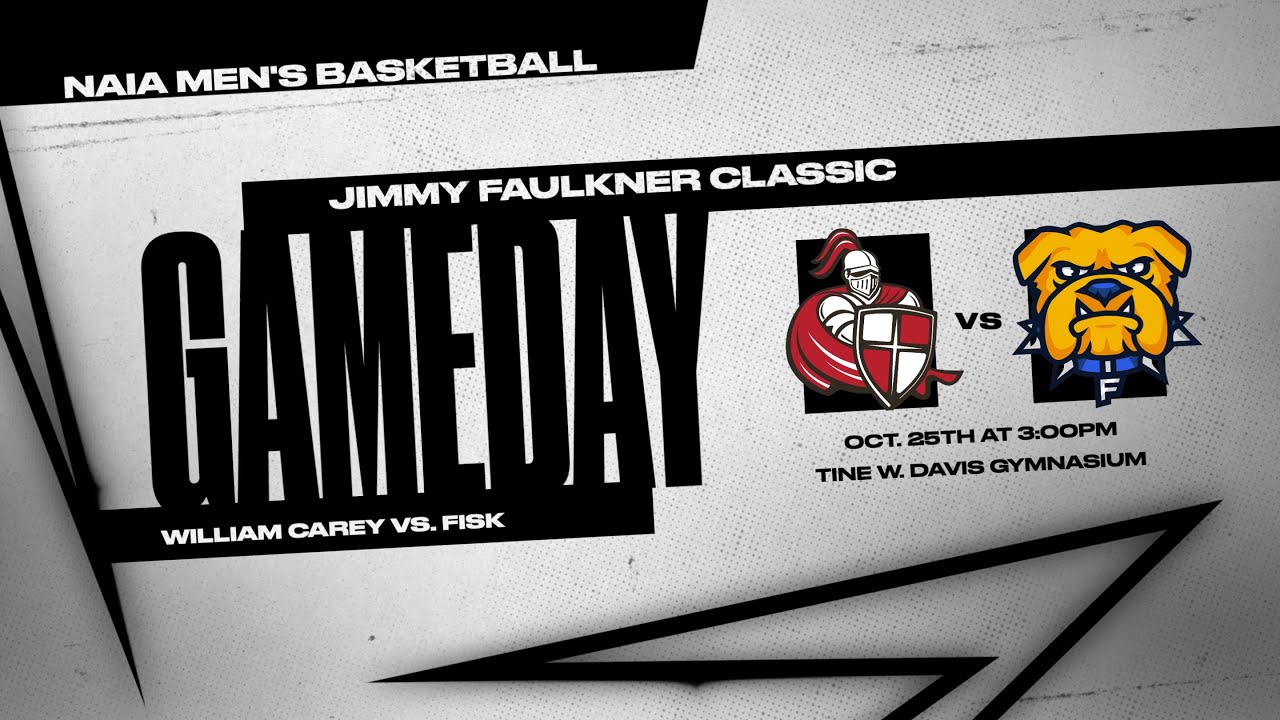 2025 Jimmy Faulkner Classic: William Carey vs. Fisk (Men's Basketball)