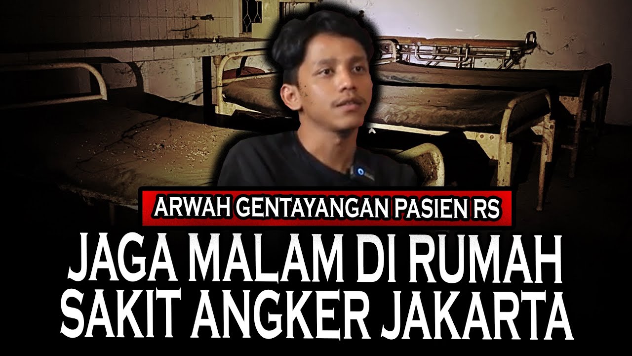 RUMAH SAKIT APA SARANG SETAN! CERITA HOROR JAGA MALAM PASIEN RAWAT INAP RUMAH SAKIT BERHANTU JAKARTA