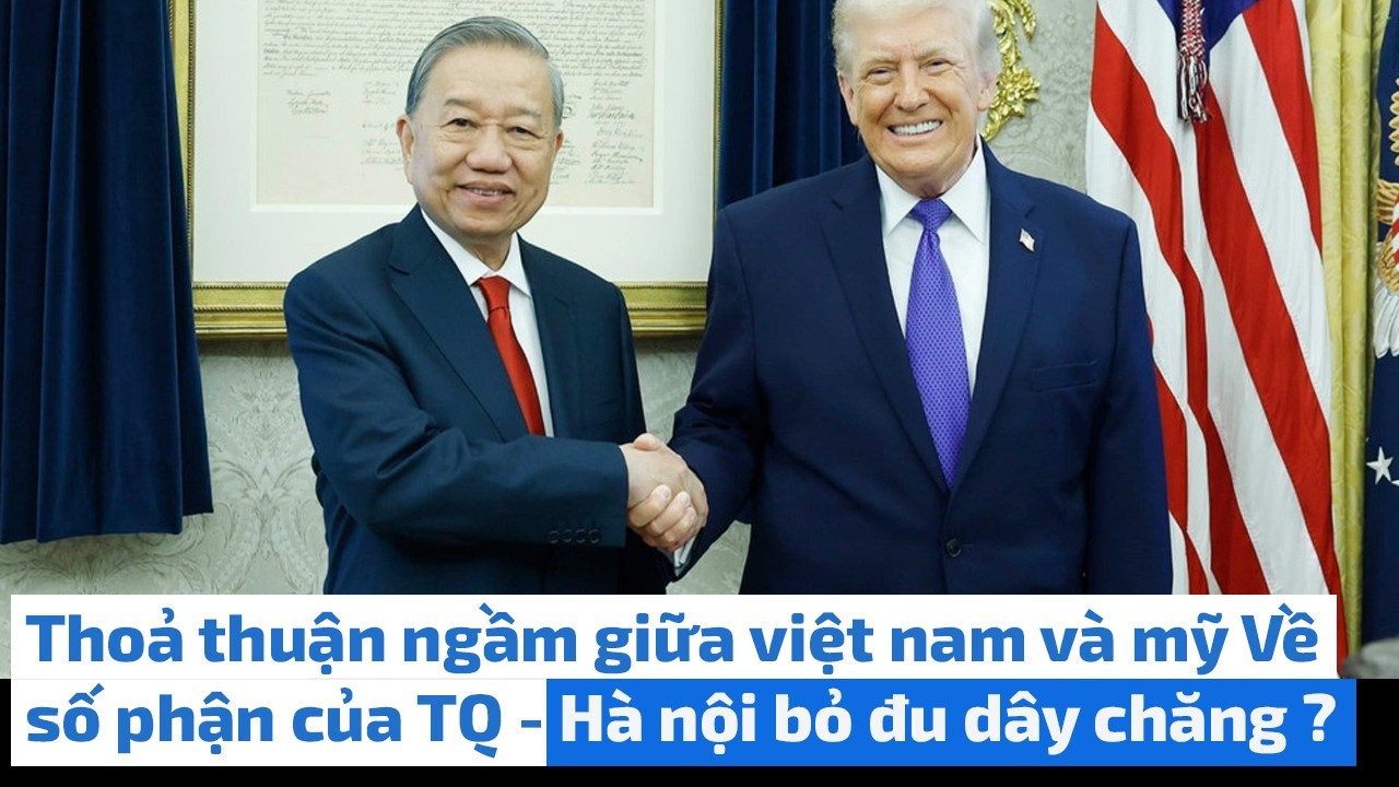 Thoả thuận ngầm giữa Việt - Mỹ Về số phận của TQ - Hà nội bỏ đu dây chăng ?