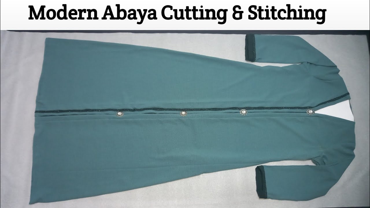 Modern Abaya Cutting and Stitching