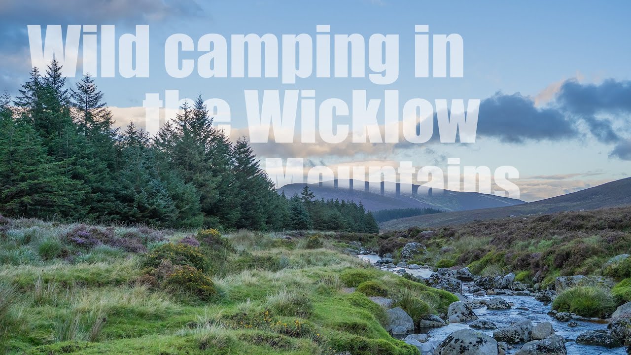 It's been a minute! Camping in the Wicklow Mountains.