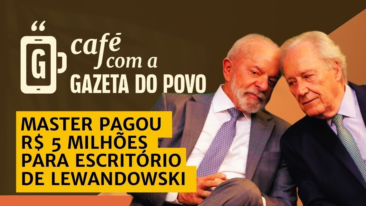 Banco Master pagou milhões para Lewandowski mesmo após ele virar ministro / CAFÉ COM A GAZETA