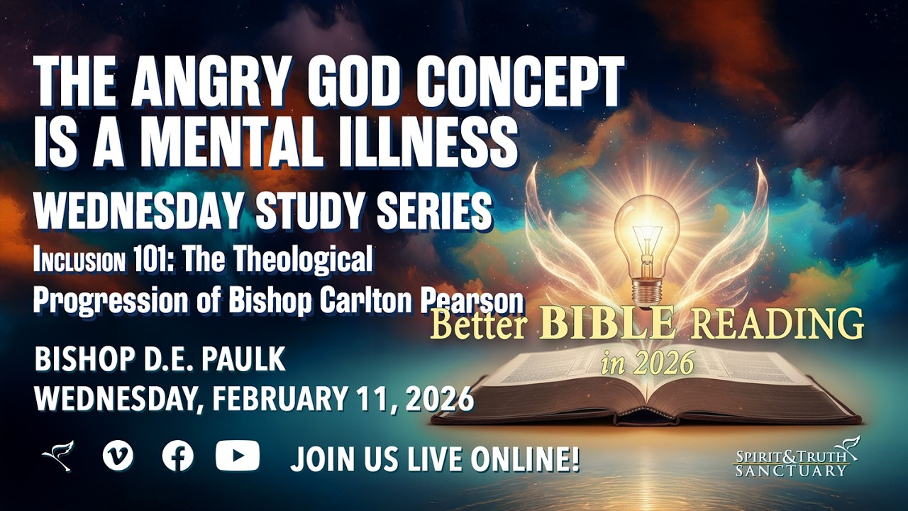 The Angry God Concept Is A Mental Illness | Inclusion 101 | Wednesday Study, February 11, 2026