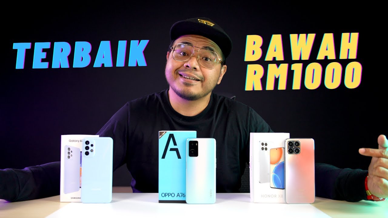 HONOR X8 VS OPPO A76 VS SAMSUNG A23 - TERBAIK BAWAH RM1000 [2022]