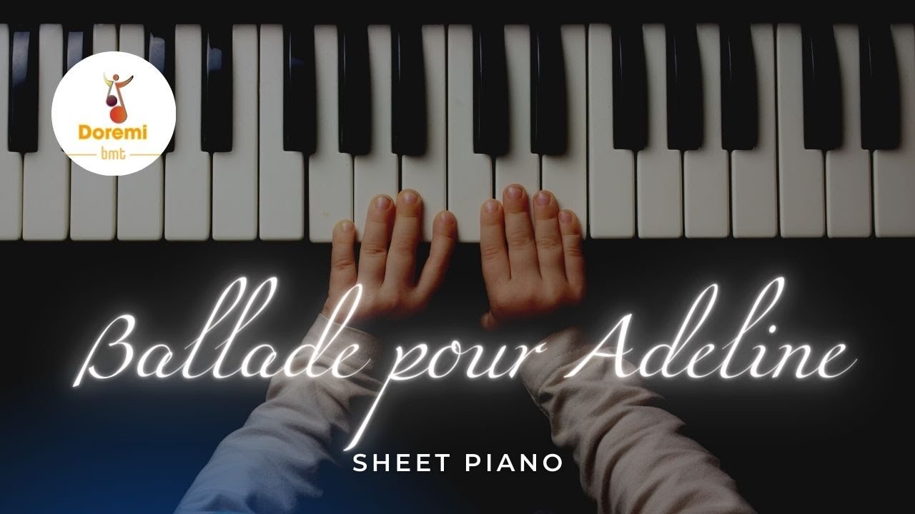 Đồ Rê Mí BMT - Ballade pour Adeline