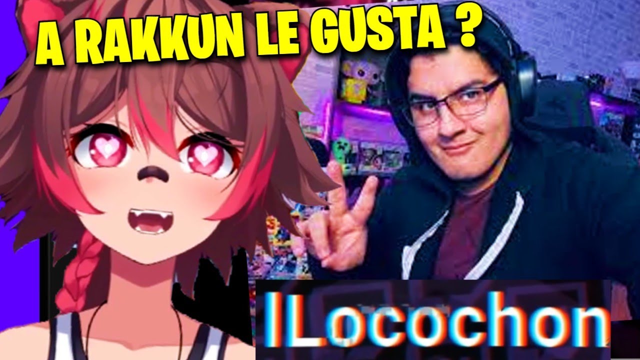 Rakkun Reacciona a Locochon y ESTO PASO