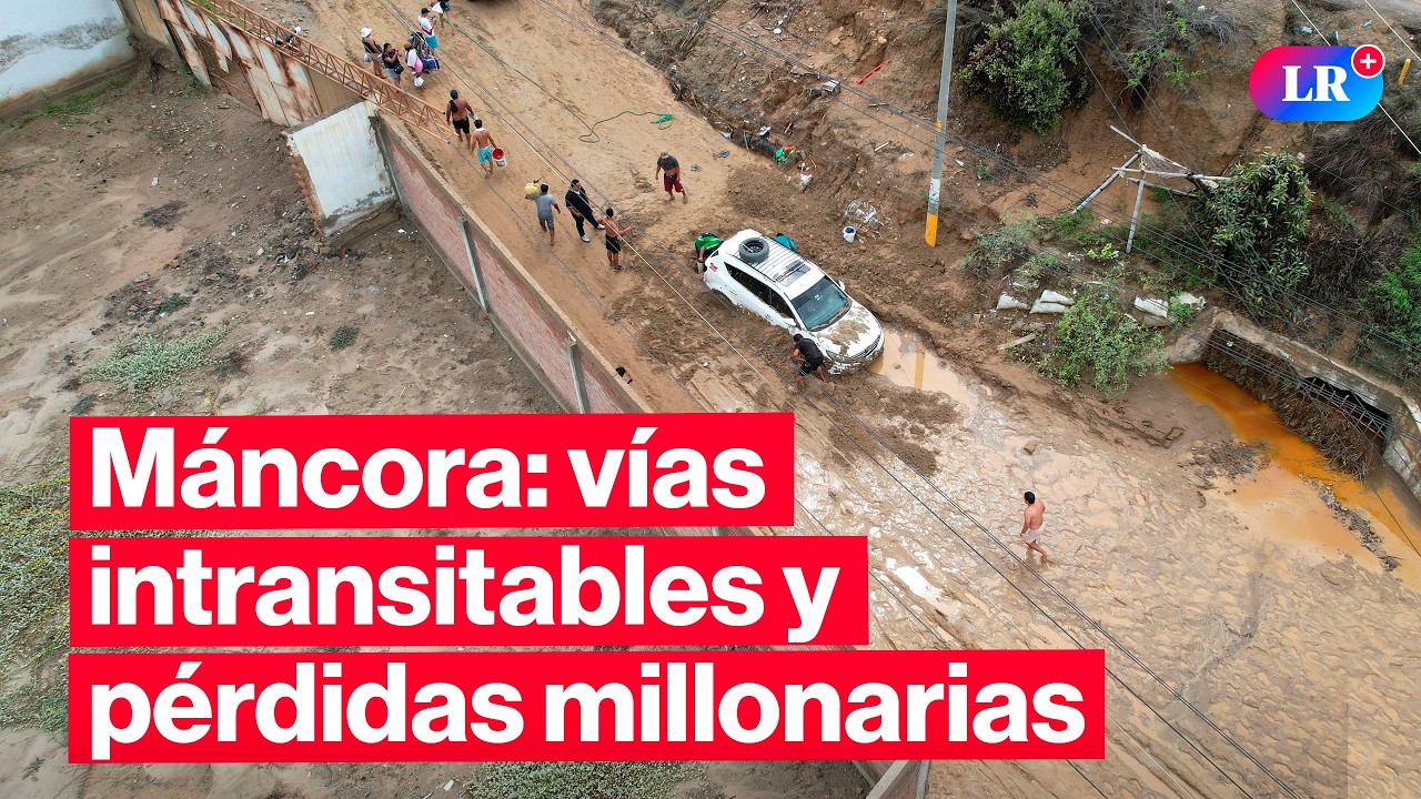 🔴Máncora bajo el agua: turistas evacuados, vías intransitables y millonarias pérdidas | #EnVivoLR