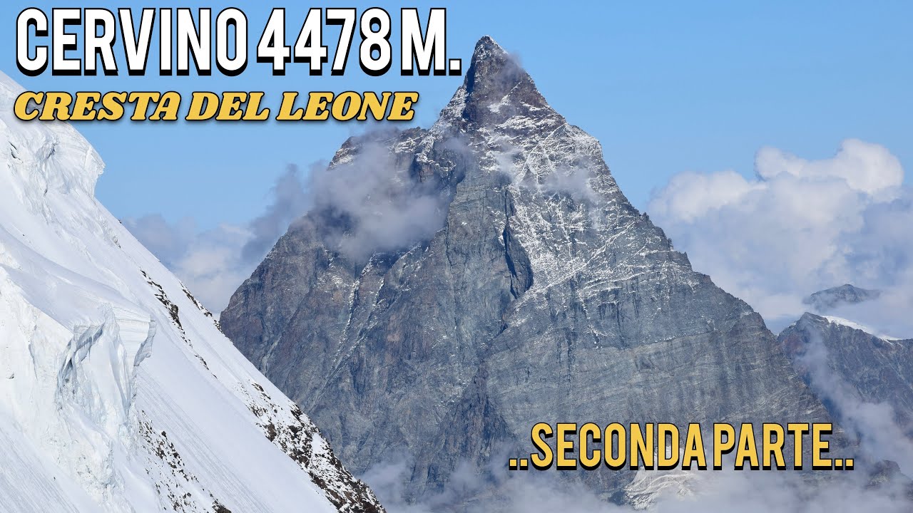 CERVINO 4478 m. | CRESTA DEL LEONE | SECONDA PARTE: TENTATIVO DI VETTA