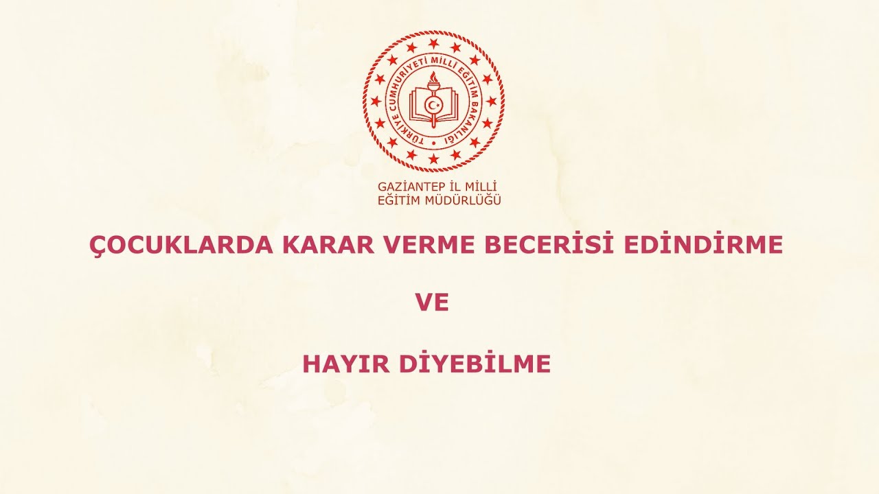 Çocuklarda Karar Verme Becerisi ve Hayır Diyebilme