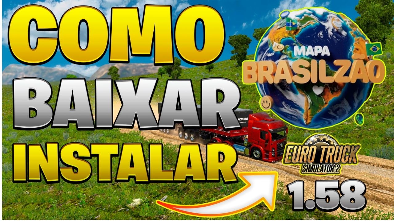 Atualização Como Baixar Instalar O Mapa Brasilzão ETS2 1.56